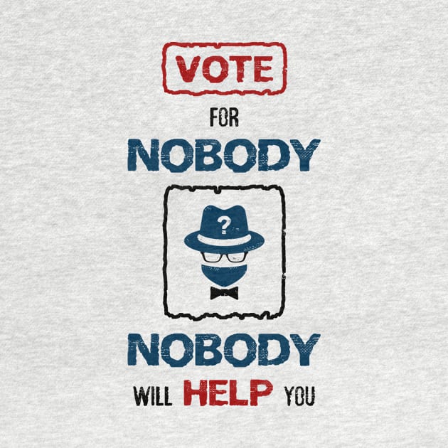 Vote for Nobody by psychoshadow